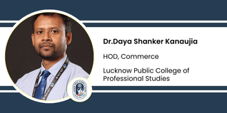 Lucknow Public College of Professional Studies, HOD, Commerce: Dr.Daya Shanker Kanaujia Interview